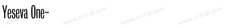 Yeseva One字体转换